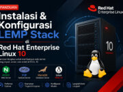 Panduan Instalasi & Konfigurasi LEMP Stack di Red Hat Enterprise Linux 10 Panduan Instalasi & Konfigurasi LEMP Stack di Red Hat Enterprise Linux 10